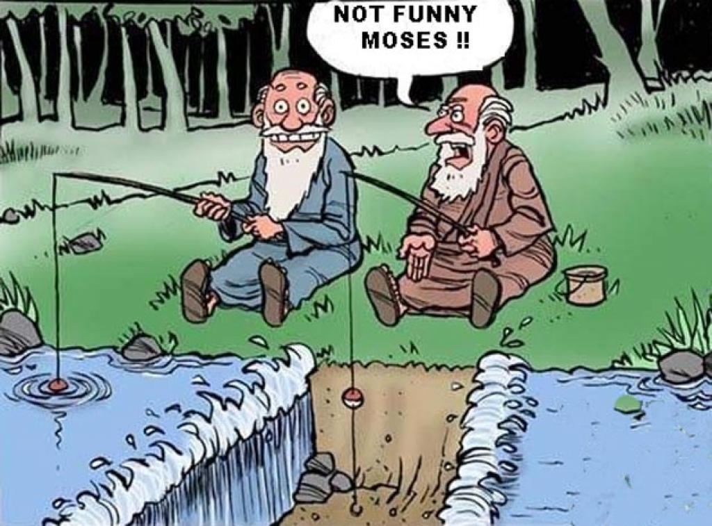 Not funny Moses!!  Funny Moses Quote