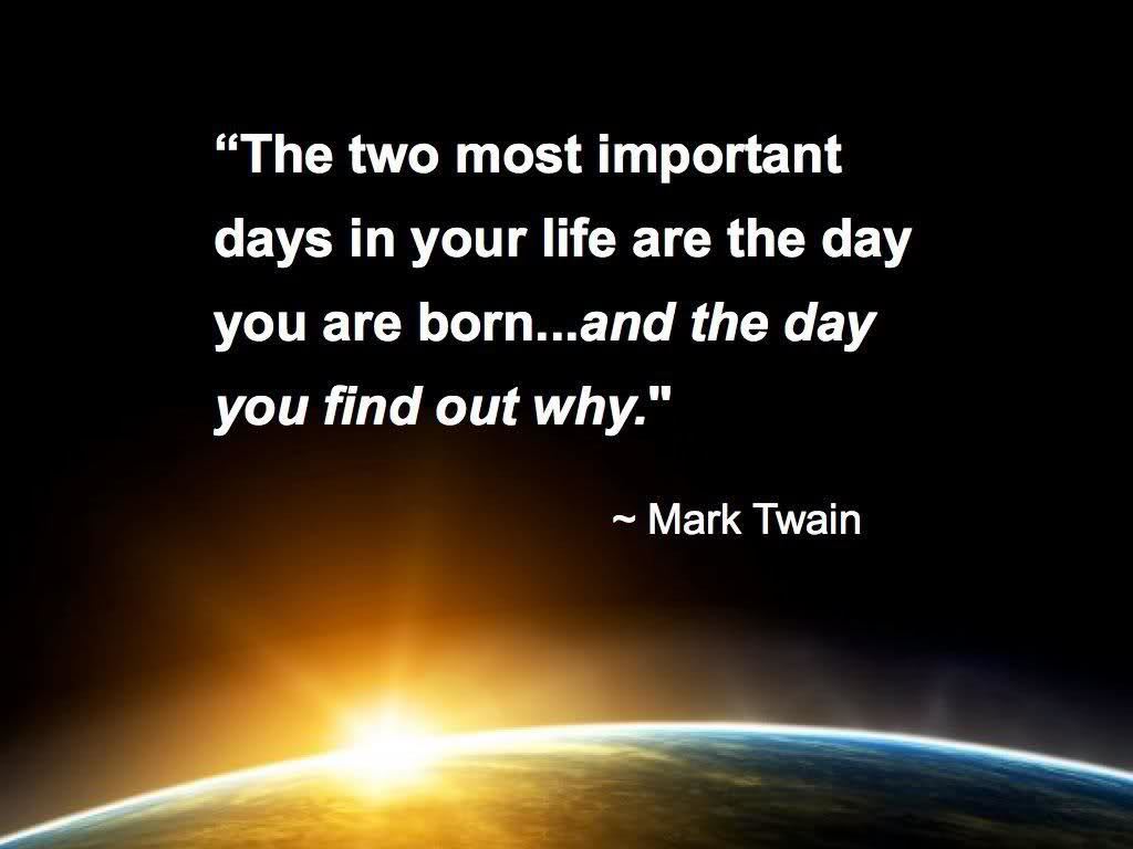 Amazing Mark Twain Quote Best Day You Were Born in the world The ultimate guide 